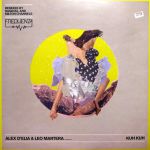 Alex D&rsquo;Elia & Leo Martera – Kuh Kuh EP [Frequenza]