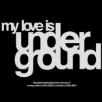 My Love Is Underground