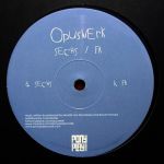 OPUSWERK – SECHS : FA EP [PONY PLAY RECORDINGS]