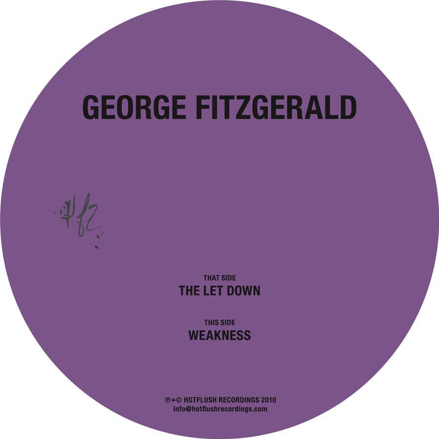 George FitzGerald - The Let Down, Weakness [Hotflush]